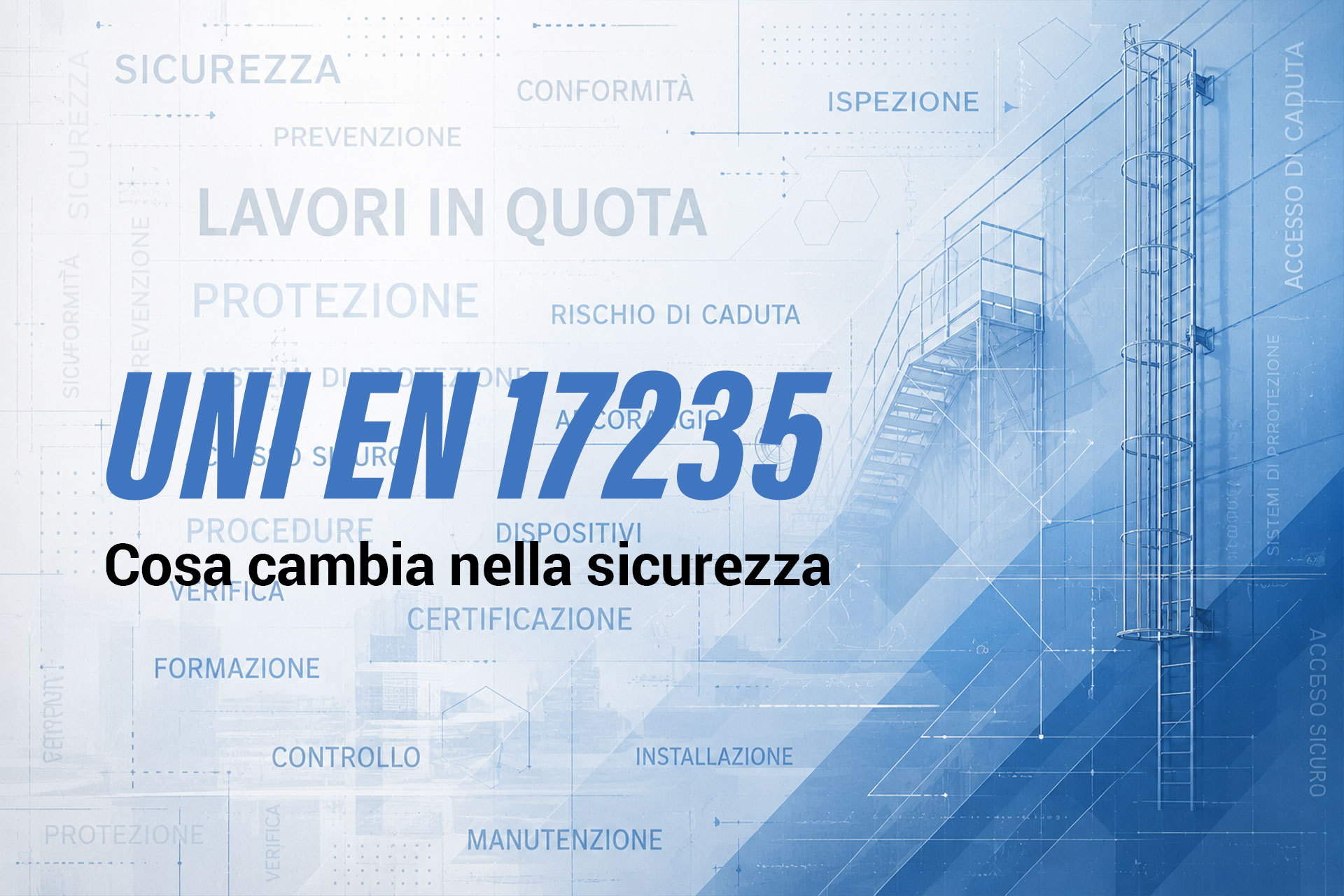 UNI EN 17235: cosa cambia per la sicurezza e perché le aziende devono prepararsi